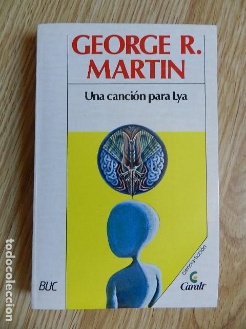 Libros de segunda mano: Una canci&oacute;n para Lya George R. R. Martin Caralt 1982 RR Ciencia ficci&oacute;n