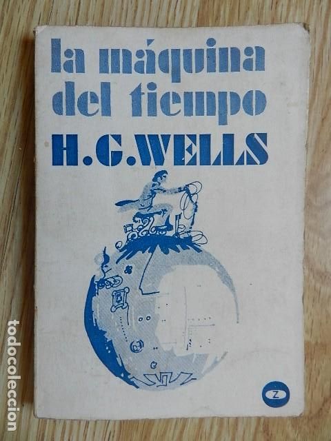 Libros de segunda mano: La m&aacute;quina del tiempo H.G. Wells a&ntilde;o 1971 colecci&oacute;n se hace camino al andar Serie S n&uacute;m 15 a&ntilde;os 70