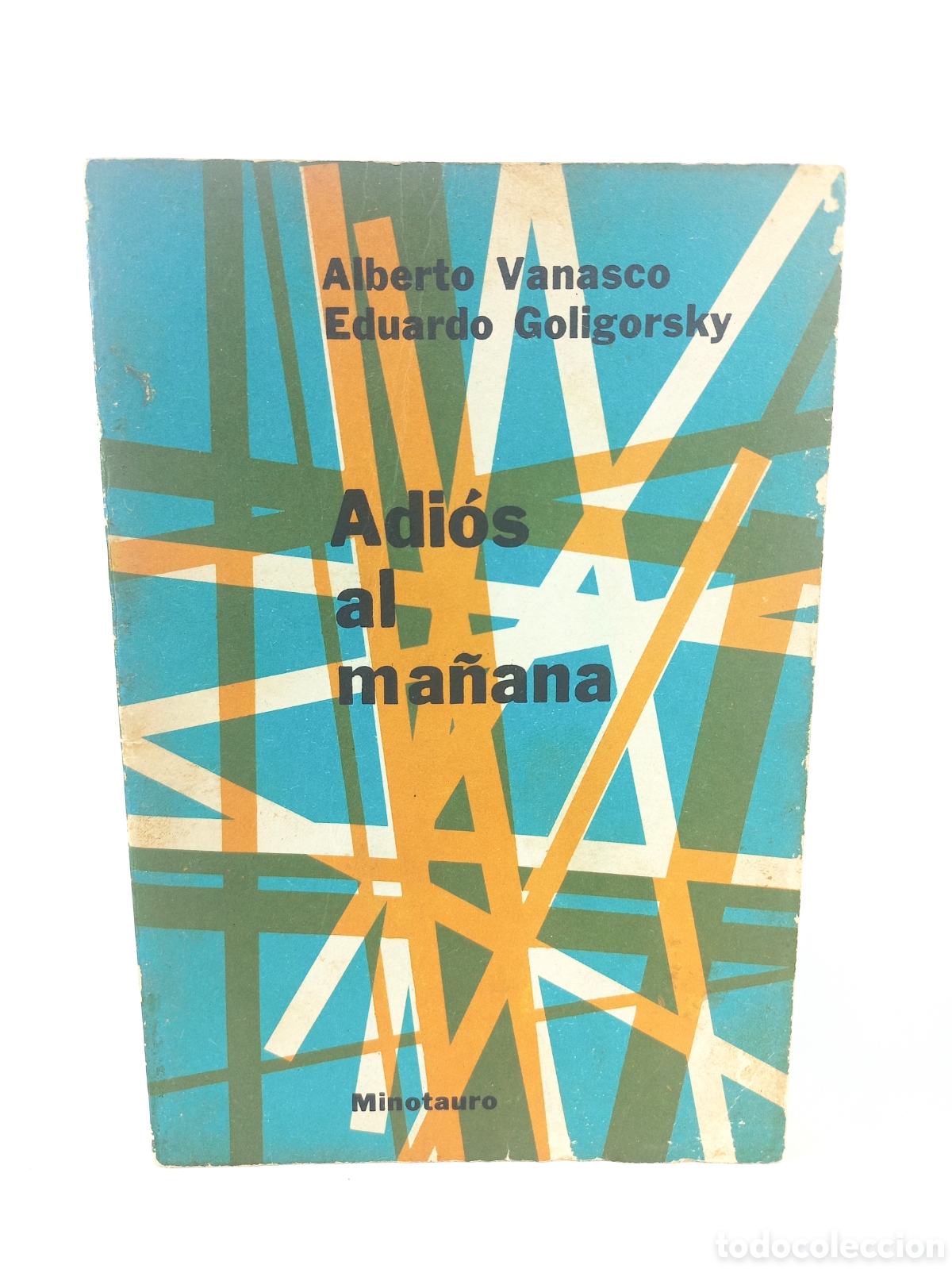 Libros de segunda mano: Adi&oacute;s al Ma&ntilde;ana. Alberto Manasco. Eduardo Goligorsky. Minotauro, 1967. Ciencia Ficci&oacute;n.