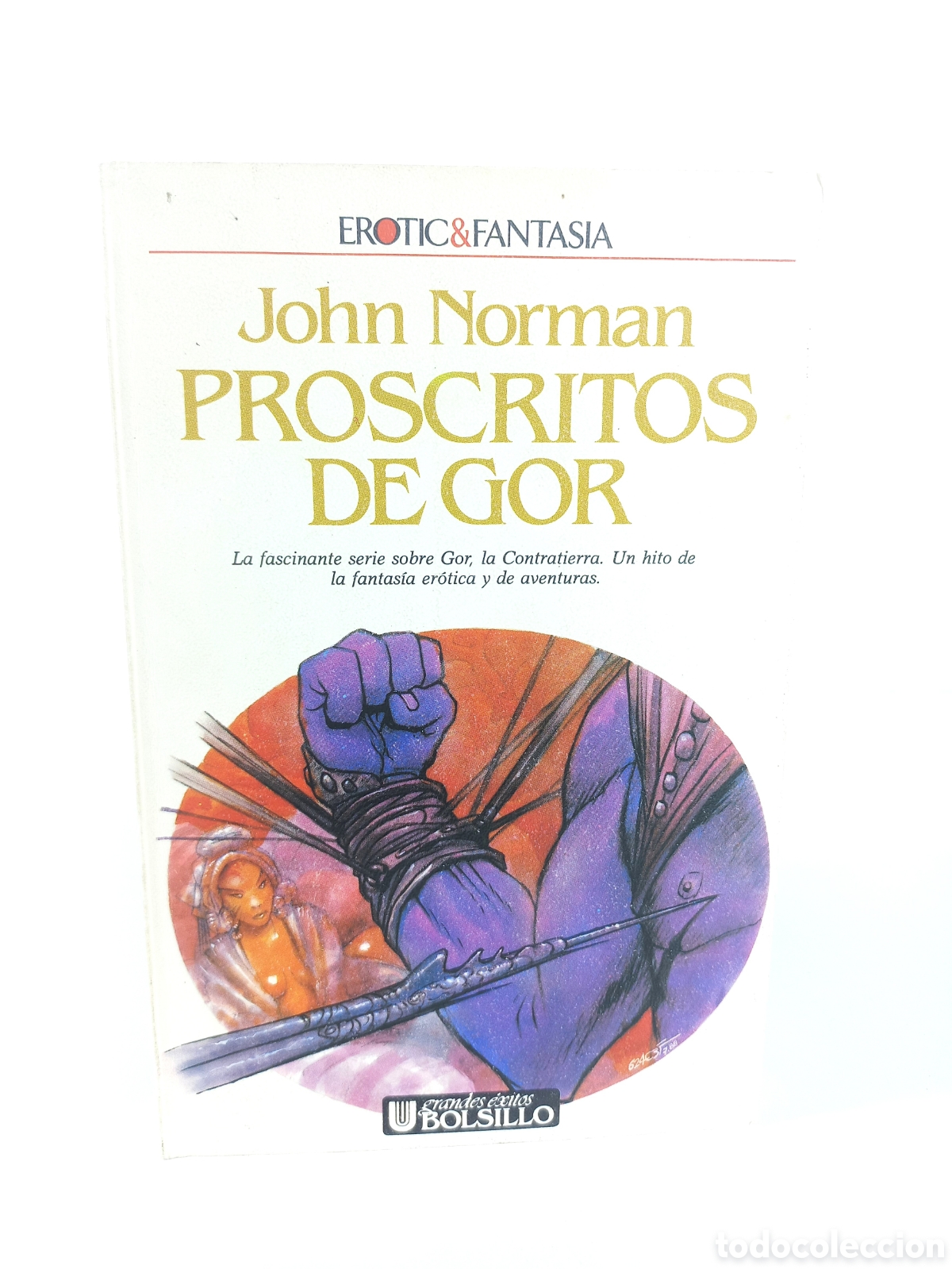 Libros de segunda mano: Proscritos de Gor. John Norman. Ultramar Editores, erotic & fantas&iacute;a, 1988.