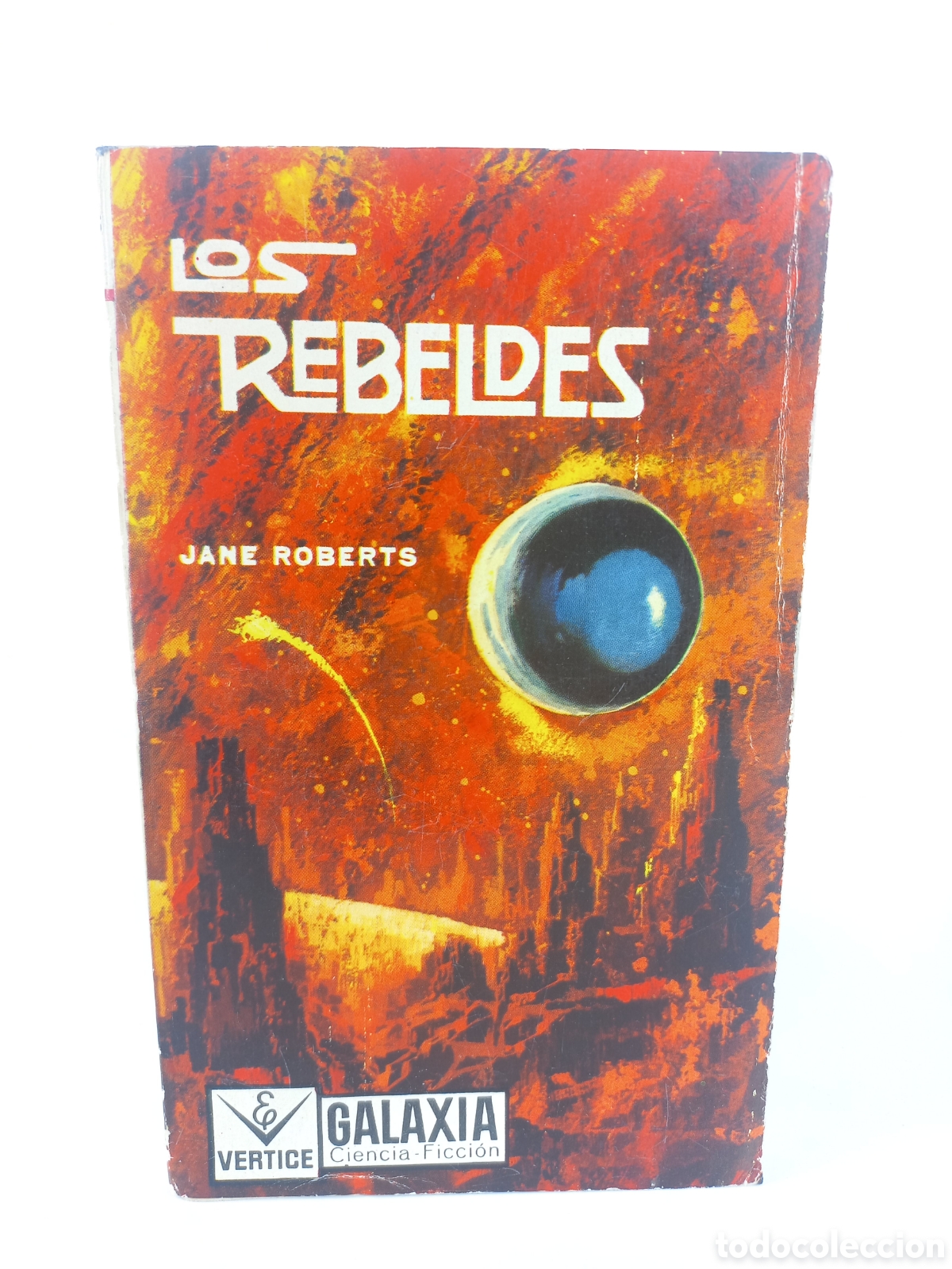 Libros de segunda mano: Los rebeldes. Jane Roberts. V&eacute;rtice, colecci&oacute;n Galaxia Ciencia ficci&oacute;n, 1964.
