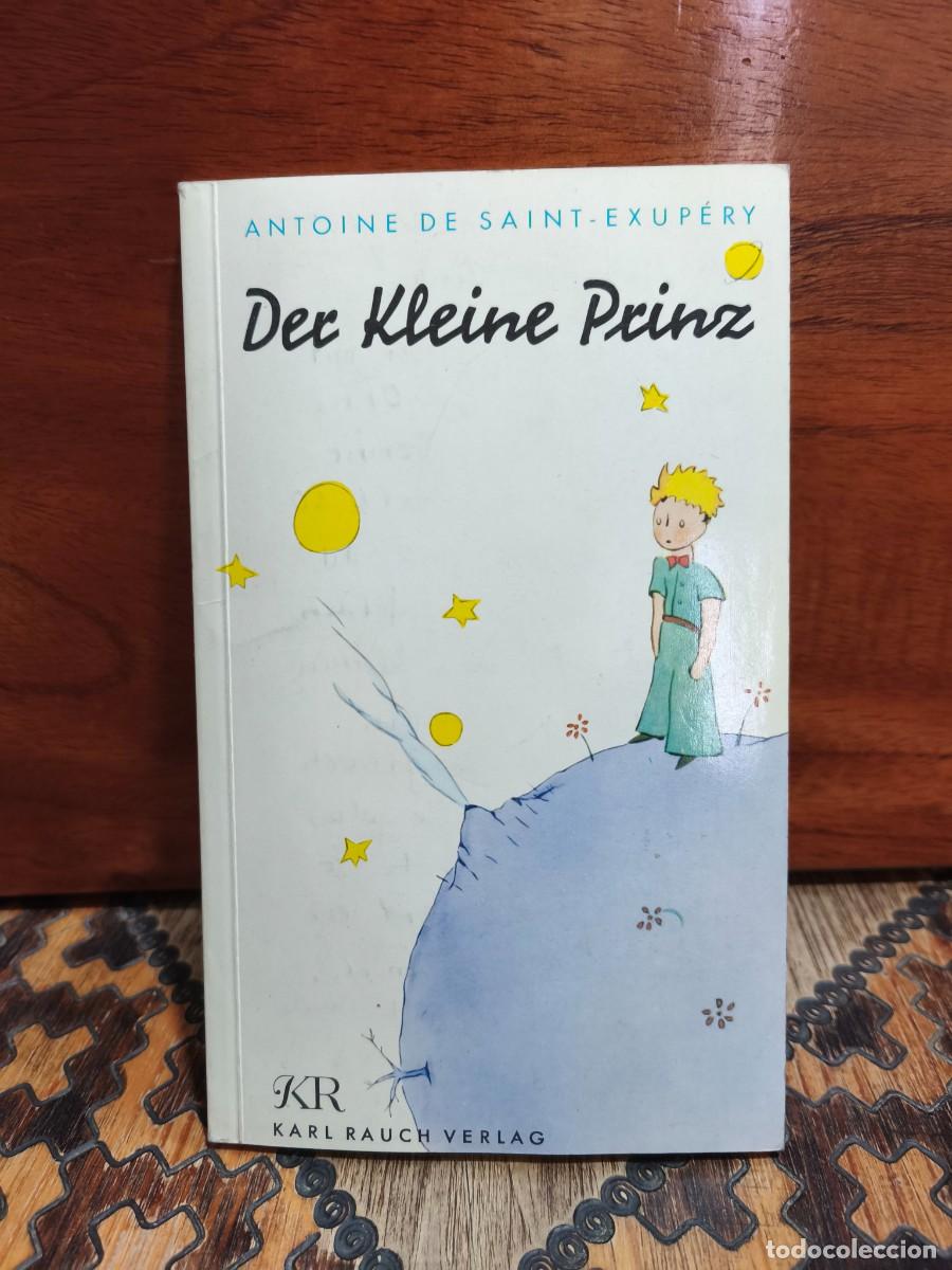 Libros de segunda mano: ANTOINE DE SAINT-EXUP&Eacute;RY &ndash; DER KLEINE PRINZ &ndash; KARL RAUCH VERLAG &ndash; 43&ordf; EDICI&Oacute;N, 1988