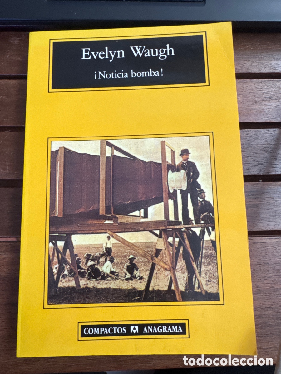 Gebrauchte B&uuml;cher: Noticia bomba Evelyn Waugh compactos Anagrama 04/2005