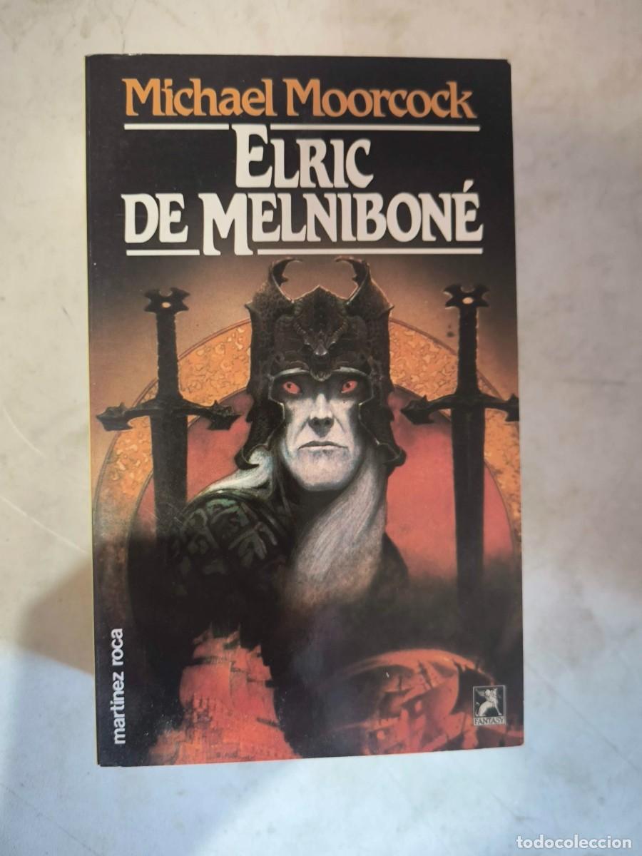 Libros de segunda mano: Elric de Melnibon&eacute;. Michael Moorcock. Mart&iacute;nez Roca, colecci&oacute;n Fantasy, 1986