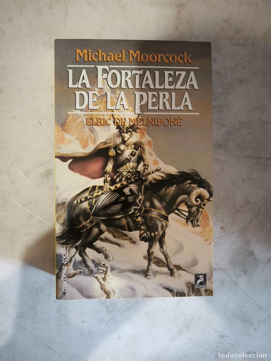 Libros de segunda mano: LA FORTALEZA DE LA PERLA N&ordm; 35 - MICHAEL MOORCOCK, ELRIC DE MELNIBONE