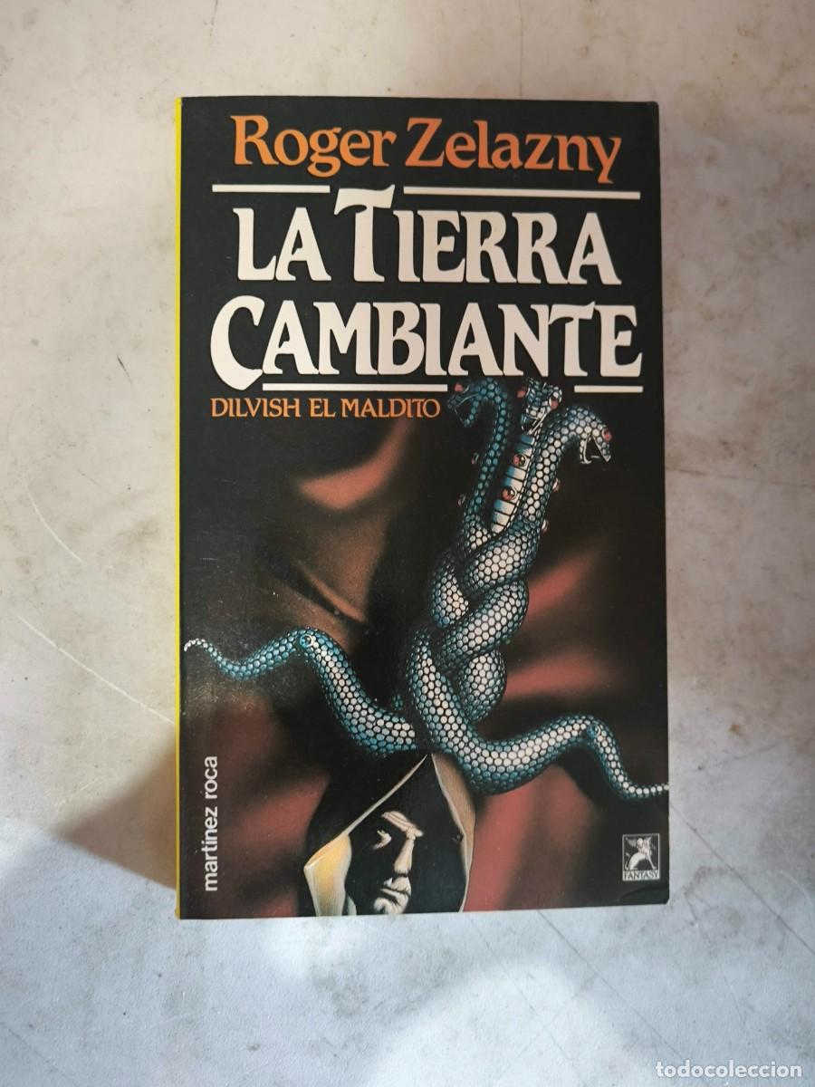 Libros de segunda mano: COLECCI&Oacute;N FANTASY 22. LA TIERRA CAMBIANTE - ROGER ZELAZNY - MART&Iacute;NEZ ROCA - 1989