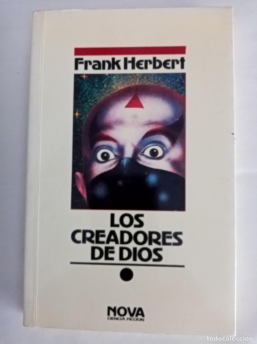 Libros de segunda mano: LOS CREADORES DE DIOS. Frank Herbert ( EDICIONES B )