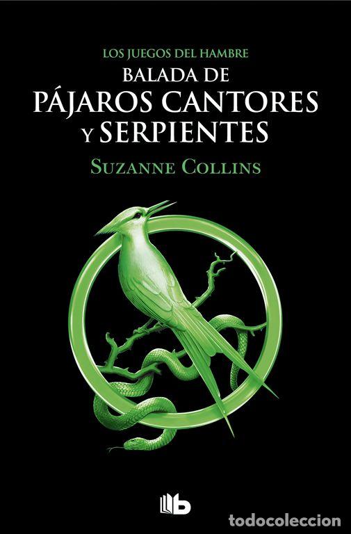 Libros de segunda mano: Los Juegos del Hambre - Balada de p&aacute;jaros cantores y serpientes (Edici&oacute;n pel&iacute;cula). - Collins, Suzan