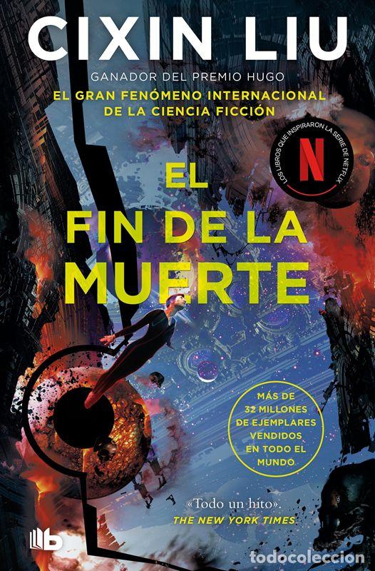 Libros de segunda mano: El fin de la muerte (Trilog&iacute;a de los Tres Cuerpos 3). - Liu, Cixin.