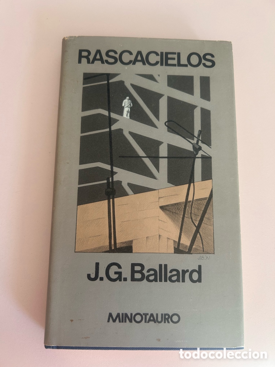 Libros de segunda mano: Rascacielos &ndash; J. G. Ballard &ndash; Minotauro 1983 &ndash; 1&ordf; edici&oacute;n
