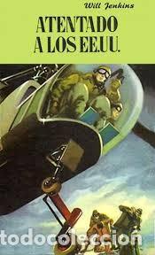 Libros de segunda mano: Atentado a los EE. UU. - Will Jenkins (Murray Leinster) - Edhasa - 1956 - Nebulae, 1.&ordf; &Eacute;poca, N&ordm; 28