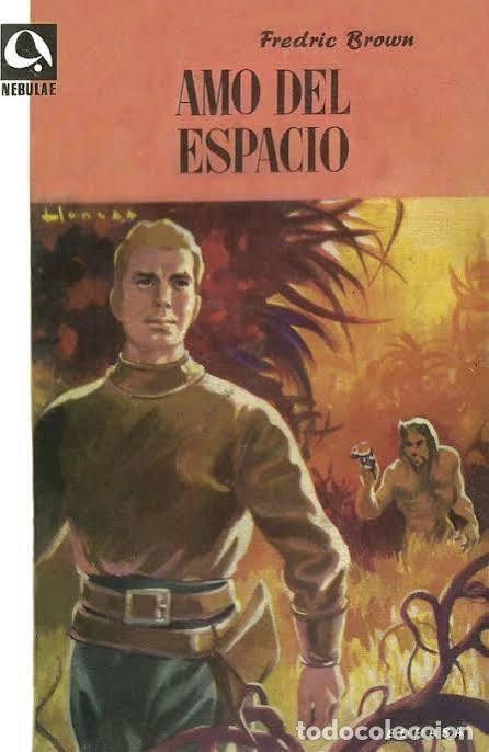 Libros de segunda mano: Amo del espacio - Fredric Brown - Edhasa - 1963 - Nebulae, 1.&ordf; &Eacute;poca