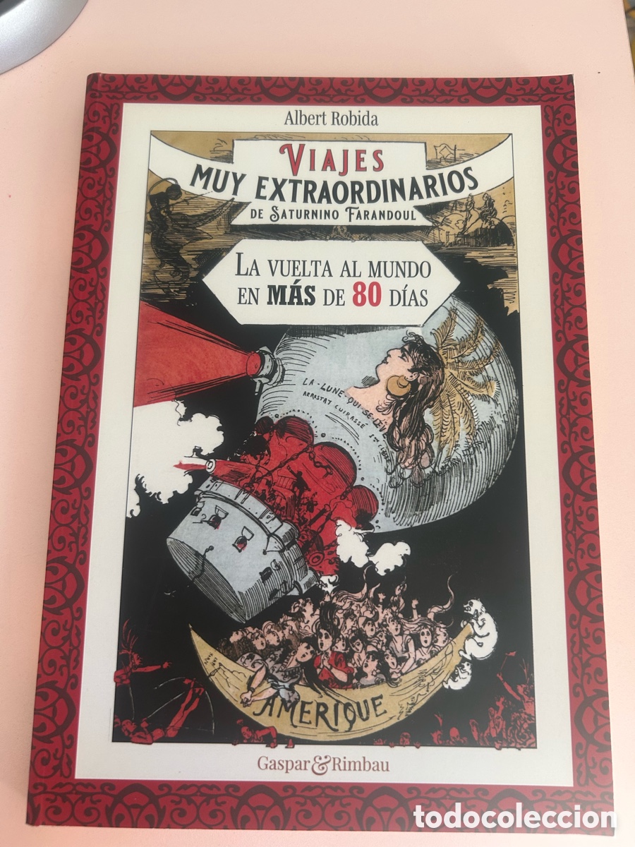Libros de segunda mano: LA VUELTA AL MUNDO EN M&Aacute;S DE 80 D&Iacute;AS &ndash; ALBERT ROBIDA