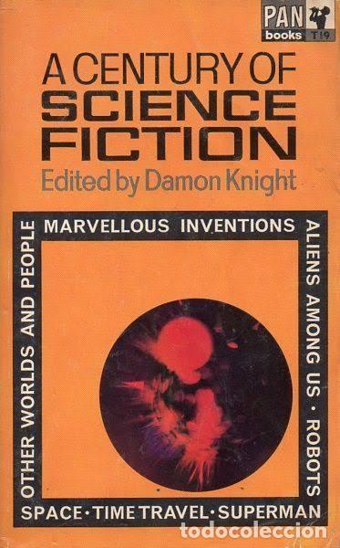 Libros de segunda mano: A Century of Science Fiction - Damon Knight (Ed.) - Pan Books / Simon & Schuster - 1963