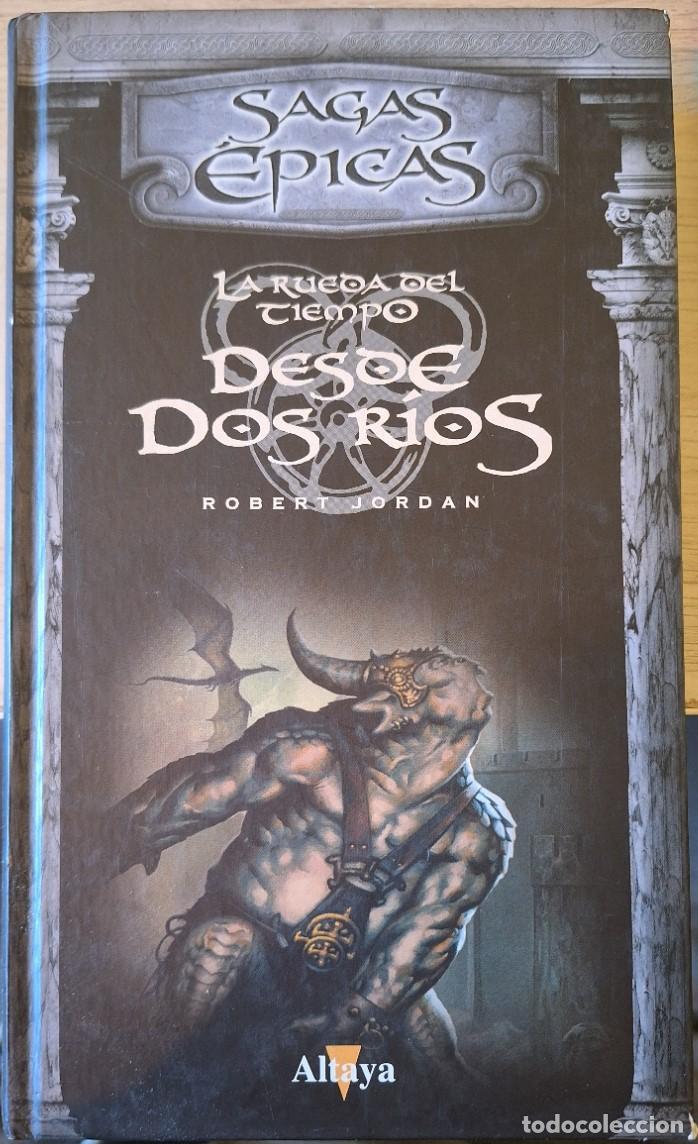 Libros de segunda mano: DESDE DOS RIOS. LA RUEDA DEL TIEMPO. - JORDAN, Robert.