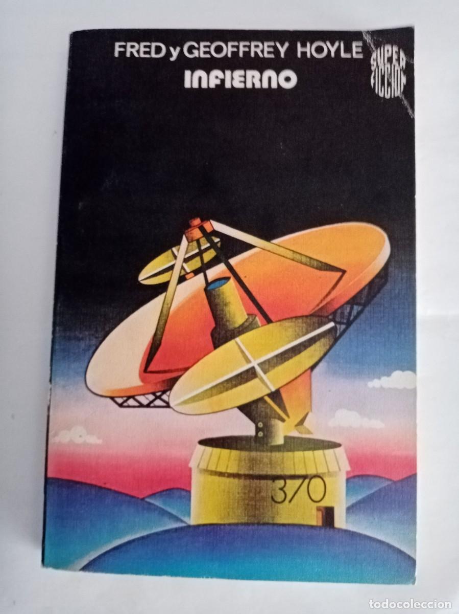 Libros de segunda mano: INFIERNO. Fred y Geoffrey Hoyle ( MARTINEZ ROCA )