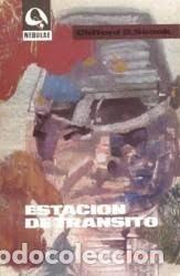 Libros de segunda mano: Estaci&oacute;n de tr&aacute;nsito - Clifford D. Simak - Edhasa - 1966 - Nebulae (1.&ordf; &Eacute;poca), N&ordm; 120