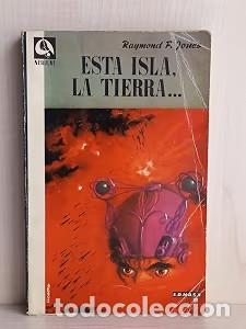 Libros de segunda mano: Esta isla, la tierra.. - Raymond F. Jones - Edhasa - Nebulae, N&ordm; 41