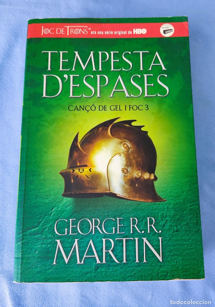 Libros de segunda mano: TEMPESTA D'ESPASES GEORGE MARTIN Can&ccedil;&oacute; de Gel i Foc