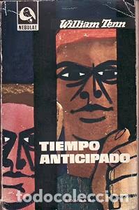 Libros de segunda mano: Tiempo anticipado - William Tenn - Edhasa - Nebulae, N&ordm; 86