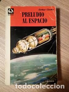 Libros de segunda mano: Preludio al espacio - Arthur Clarke - Edhasa - Nebulae, N&ordm; 25