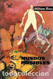 Libros de segunda mano: Mundos posibles - William Tenn - Edhasa - 1957 - Nebulae, 1.&ordf; &Eacute;poca