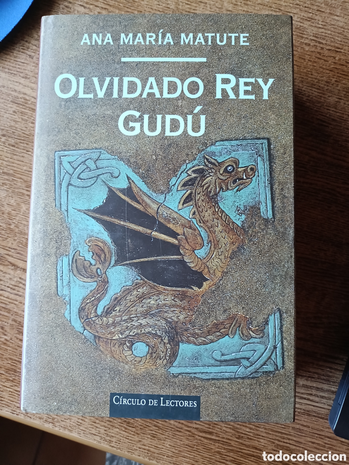 Libros de segunda mano: Olvidado Rey Gud&uacute;, Ana Mar&iacute;a Matute. C&iacute;rculo de lectores, tapa dura. Novela, fantas&iacute;a
