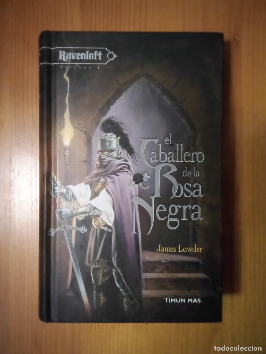 Libros de segunda mano: EL CABALLERO DE LA ROSA NEGRA, RAVENLOFT VOLUMEN 1, JAMES LOWDER, TIMUN MAS, 2003