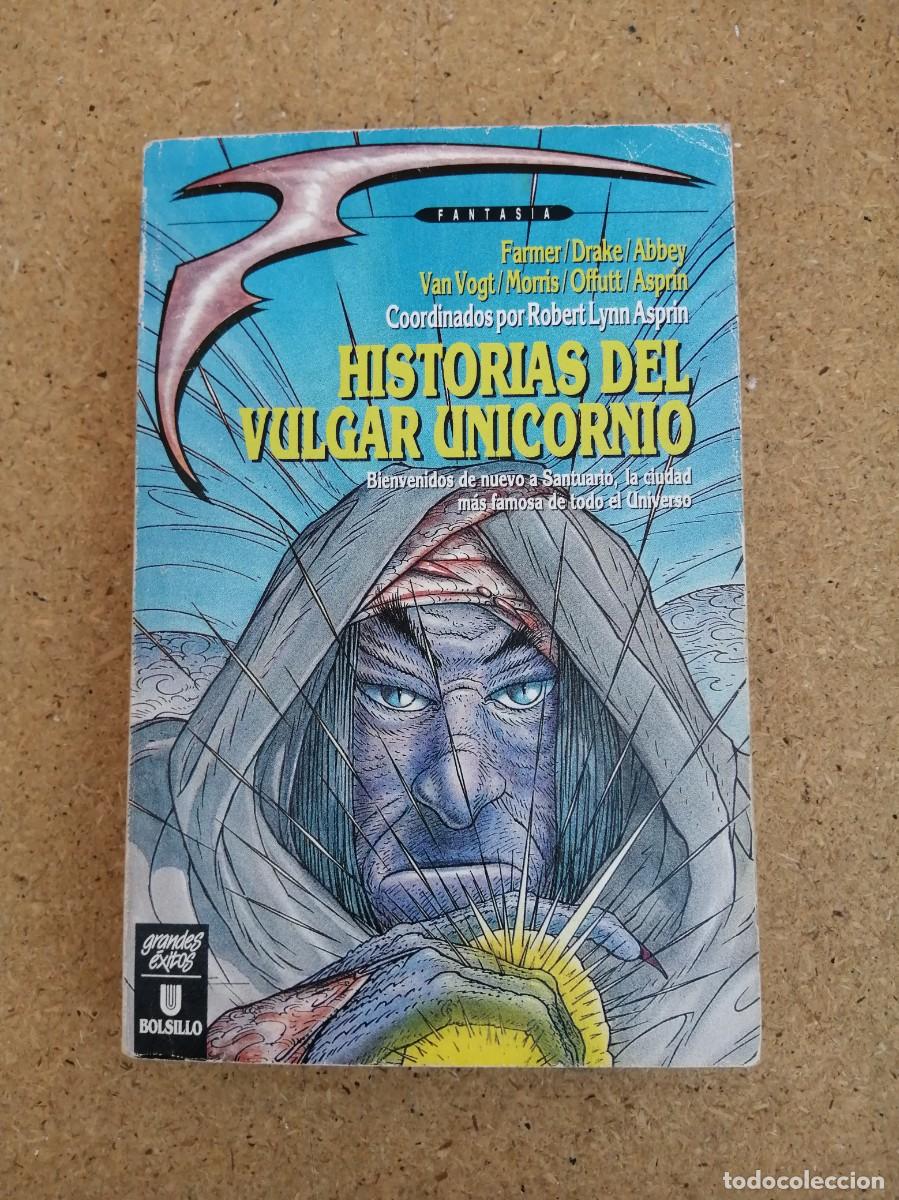 Libros de segunda mano: HISTORIAS DEL VULGAR UNICORNIO (FARMER - DRAKE - ABBEY - MORRIS -...)