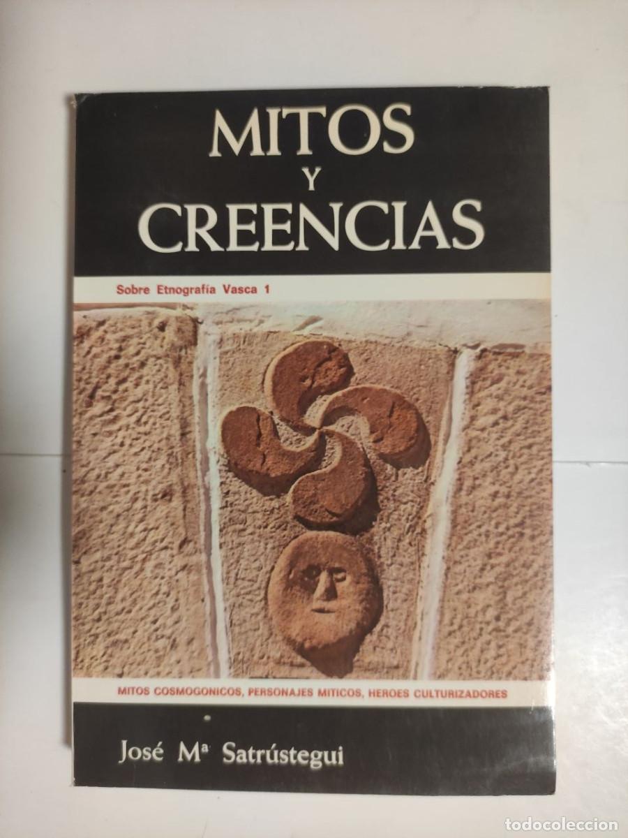 Libros de segunda mano: Mitos y creencias. Sobre etnograf&iacute;a vasca 1. - Jose M&ordf; Satr&uacute;stegui