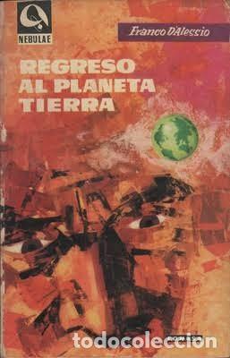 Libros de segunda mano: Regreso al planeta Tierra - James Blish - Edhasa - 1959 - Nebulae, 1.&ordf; &Eacute;poca, N&ordm; 66