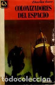 Libros de segunda mano: Colonizadores del espacio - Charles Carr - Edhasa - 1958 - Nebulae, 1.&ordf; &Eacute;poca