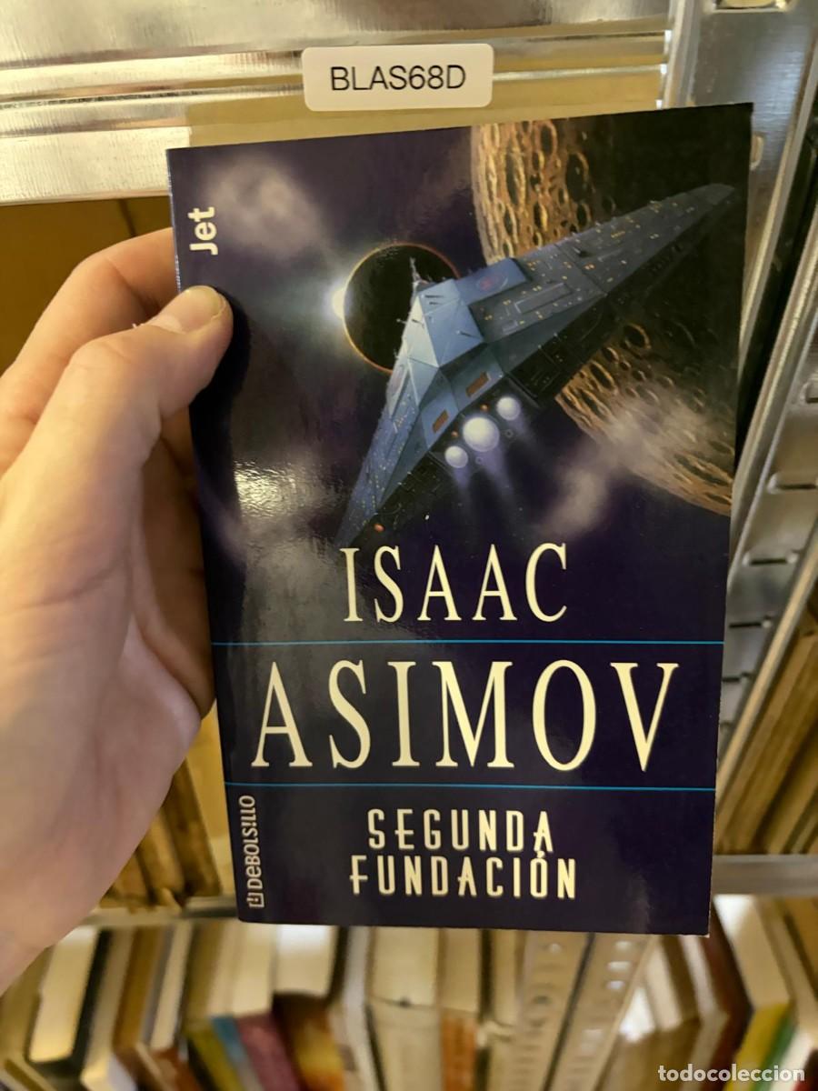 Libros de segunda mano: BLAS68D SEGUNDA FUNDACI&Oacute;N ISAAC ASIMOV DEBOLSILLO