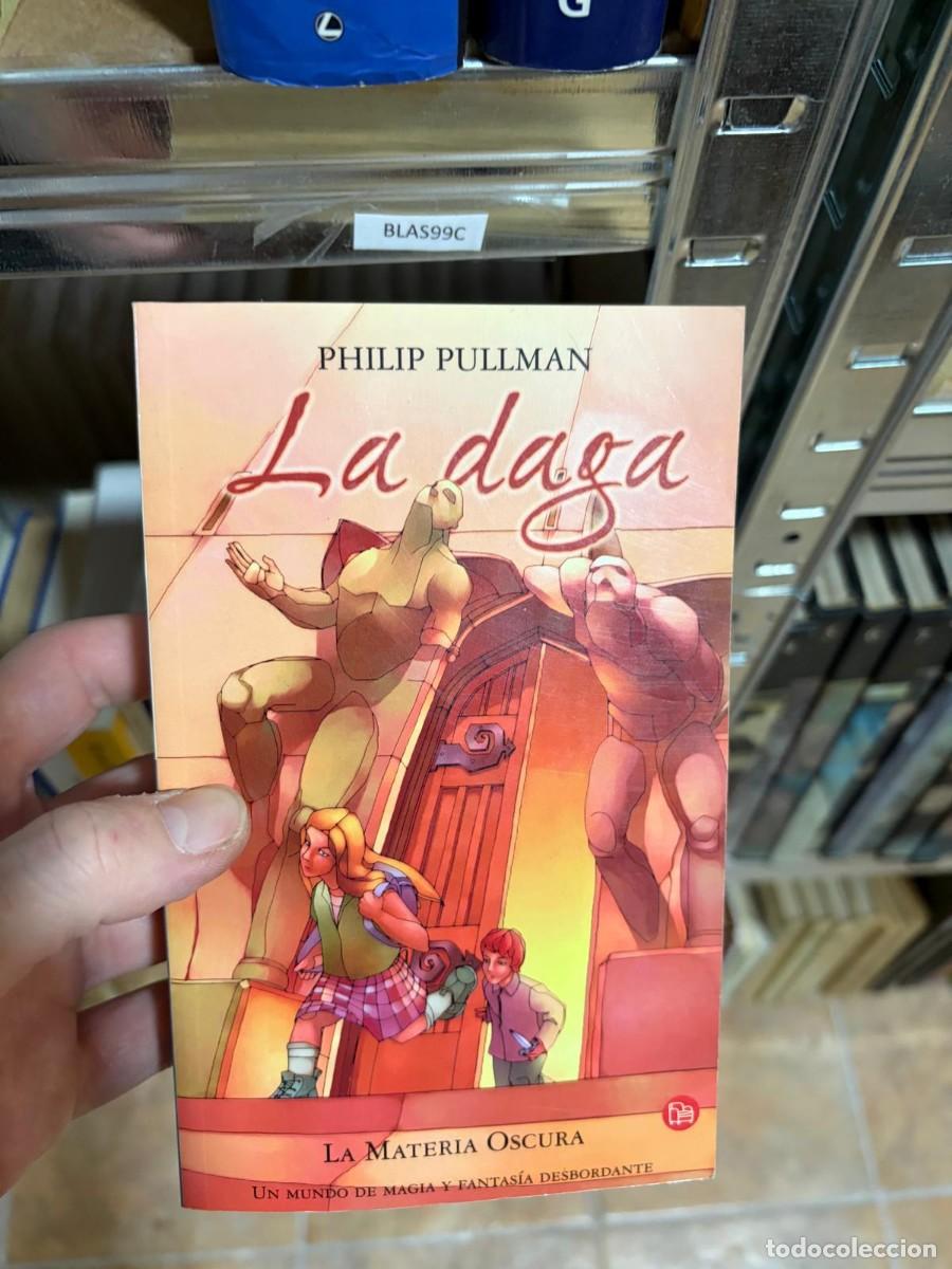 Libros de segunda mano: BLAS99C LA DAGA PHILIP PULLMAN -