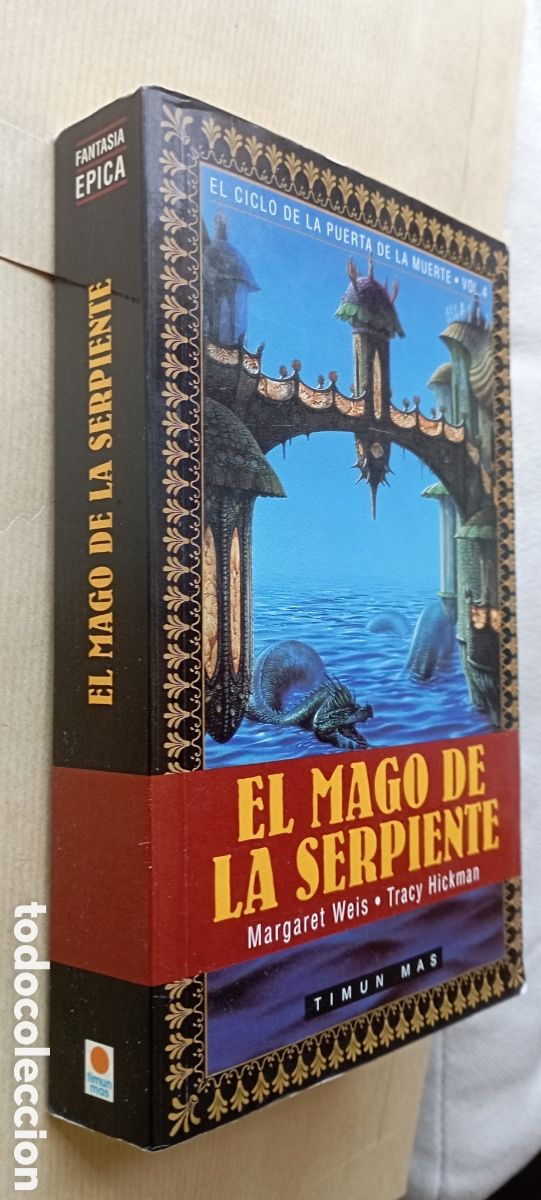 Libros de segunda mano: EL CICLO DE LA PUERTA DE LA MUERTE VOL 4 EL MAGO DE LA SERPIENTE, MARGARET WEIS, TRACY HICKMAN