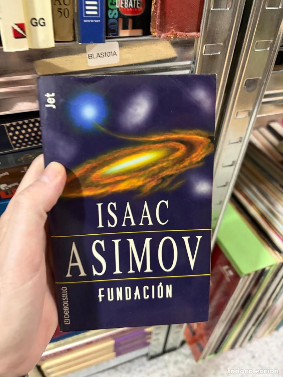 Libros de segunda mano: BLAS101A FUNDACI&Oacute;N, ISAAC ASIMOV, DEBOLSILLO