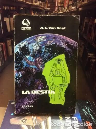 Libros de segunda mano: La bestia - A. E. Van Vogt - Edhasa - 1968 - Nebulae, N&ordm; 136