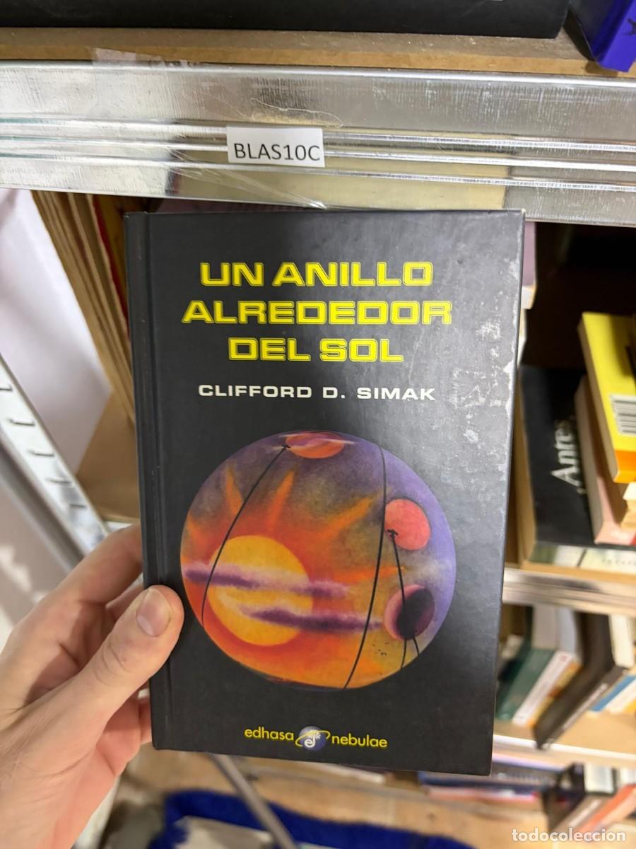 Libros de segunda mano: BLAS10C Un anillo alrededor del Sol &mdash; Clifford D. Simak &mdash; Edhasa Nebulae