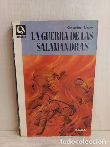 Libros de segunda mano: La guerra de las salamandras - Charles Carr - Edhasa - 1957 - Colecci&oacute;n Nebulae, N&ordm; 34