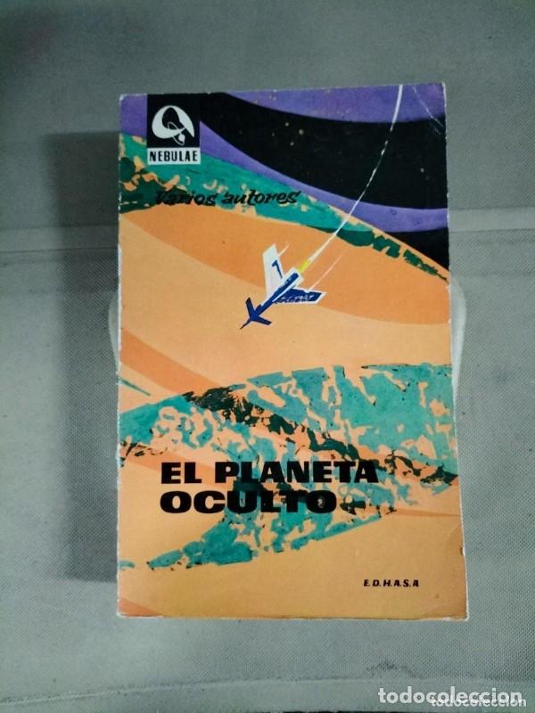 Second hand books: El planeta oculto - VVAA - Edhasa - Nebulae, N&ordm; 67 - 1960
