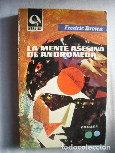 Livres d'occasion: La mente asesina de Andr&oacute;meda - Fredric Brown - Edhasa - 1963 - Colecci&oacute;n Nebulae, N&ordm; 94