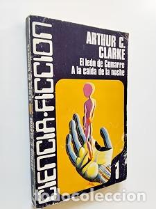 Libros de segunda mano: El Le&oacute;n de Comarre; a la Ca&iacute;da de la Noche - Arthur Charles Clarke - Caralt Editores - Ciencia Ficci