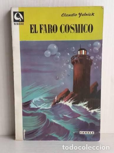 Libros de segunda mano: El faro c&oacute;smico - Claudio Yelnick - Edhasa - 1958 - Colecci&oacute;n Nebulae, N&ordm; 46