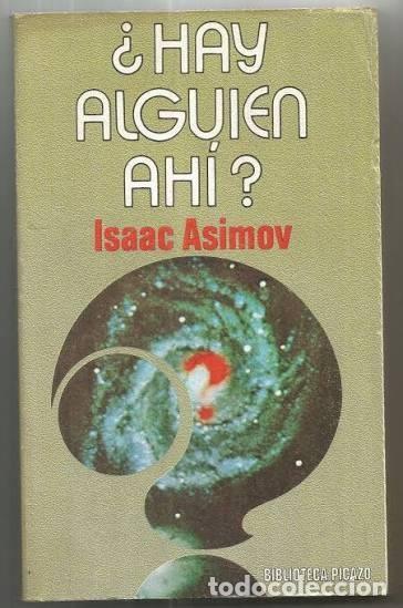 Libros de segunda mano: &iquest;Hay Alguien Ah&iacute;? - Isaac Asimov - Ediciones Picazo - Biblioteca, 12