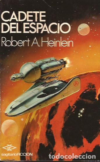 Libros de segunda mano: NOVELA CADETE DEL ESPACIO ROBERT HEINLEIN CIENCOA FICCI&Oacute;N