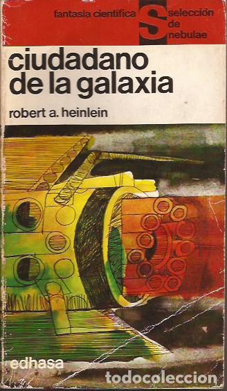 Libros de segunda mano: NOVELA CIUDADANO DE LA GALAXIA ROBERT HEINLEIN CIENCIA FICCI&Oacute;N