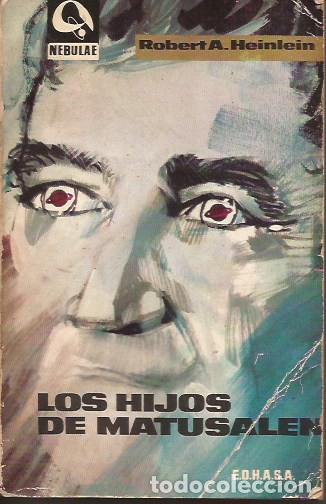 Libros de segunda mano: NOVELA LOS HIJOS DE MATUSALEN ROBERT HEINLEIN NEBULA 107 1965 CIENCIA FICCI&Oacute;N