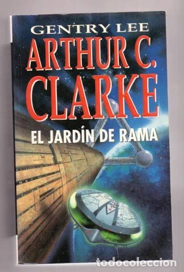 Libros de segunda mano: El Jard&iacute;n de Rama - Arthur Charles Clarke - Ediciones B - Vib, 17/3