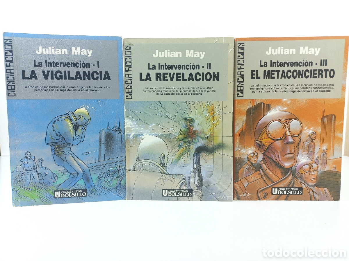 Libros de segunda mano: Trilog&iacute;a La Intervenci&oacute;n. Julian May. Ultramar Editores, primera edici&oacute;n, 1989. Ciencia Ficci&oacute;n.