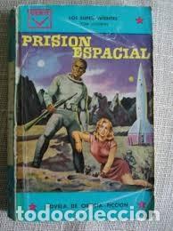 Libros de segunda mano: Prisi&oacute;n espacial - Tom Godwin - Ediciones Cenit - 1961 - Colecci&oacute;n Ciencia Ficci&oacute;n, N&ordm; 21